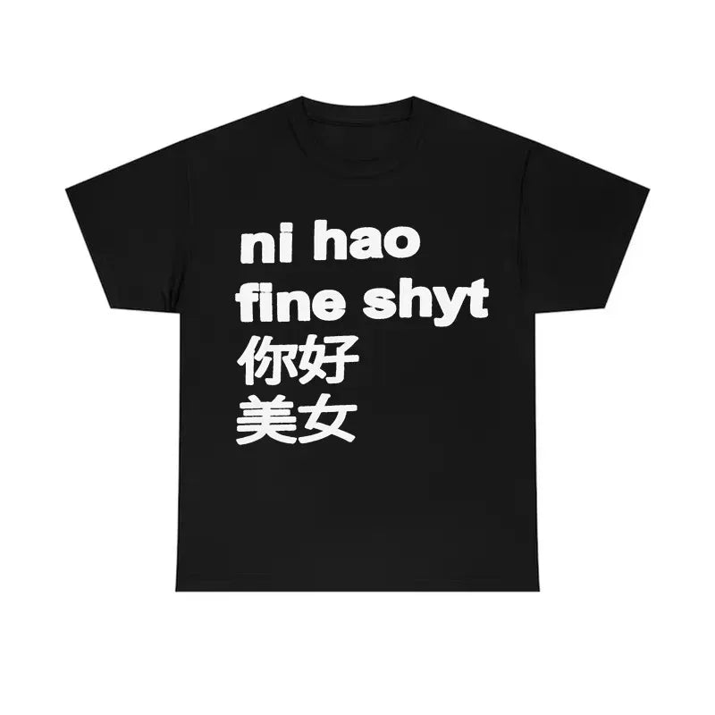 Koszulka "Ni Hao Fine Shyt"